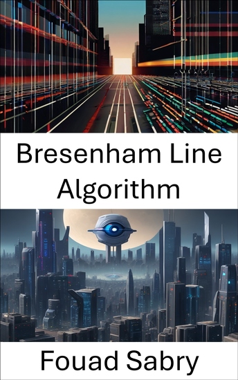 Bresenham Line Algorithm - Efficient Pixel-Perfect Line Rendering for Computer Vision - cover