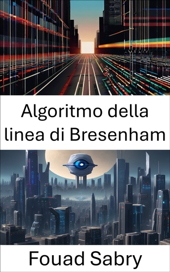 Algoritmo della linea di Bresenham - Rendering delle linee efficiente e pixel perfetto per la visione artificiale - cover
