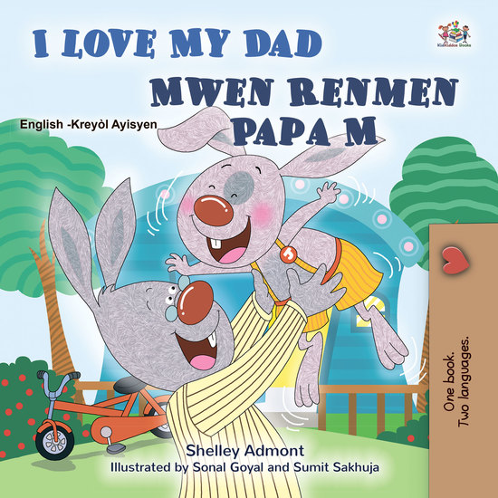 I Love My Dad Mwen Renmen Papa M - English Haitian Creole Bilingual Book for Children - cover