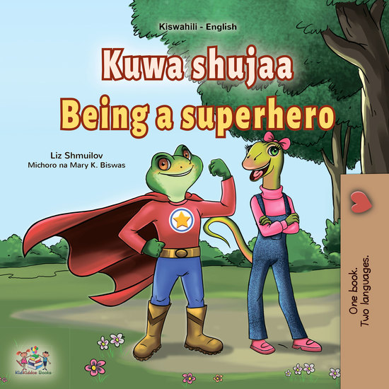 Kuwa shujaa Being a Superhero - cover
