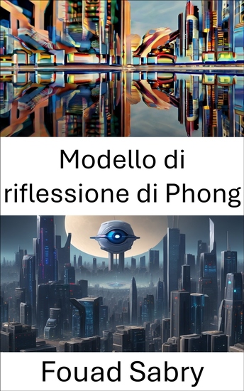 Modello di riflessione di Phong - Comprendere le interazioni della luce nella visione artificiale - cover