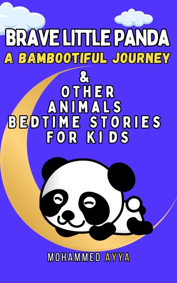 Brave Little Panda A Bambootiful Journey & Other Animals - Bedtime Stories For Kids - cover