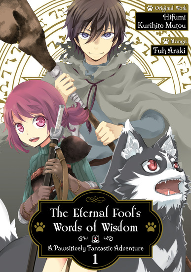The Eternal Fool's Words of Wisdom: A Pawsitively Fantastic Adventure (Manga) Volume 1 - cover