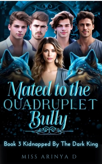 Mated to The Quadruplet Bullies - Book 3 Kidnapped By The Dark King - cover