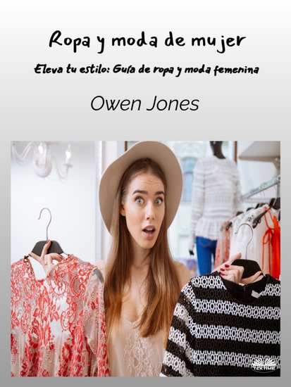 Ropa Y Moda De Mujer - Eleva Tu Estilo - Guía De Moda Y Ropa Femenina - cover