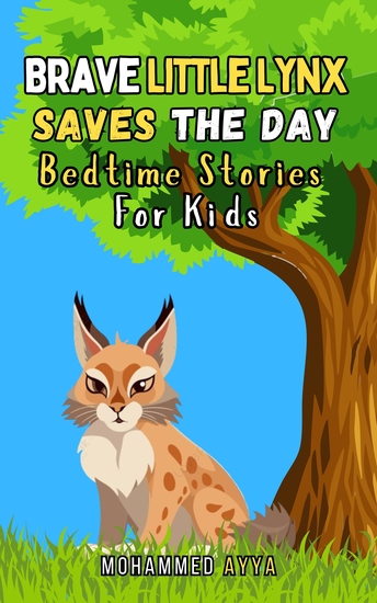 Brave Little Lynx Saves the Day - Bedtime Stories For Kids - cover