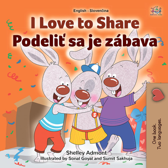 I Love to Share Podeliť sa je zábava - English Slovak Bilingual Book for Children - cover