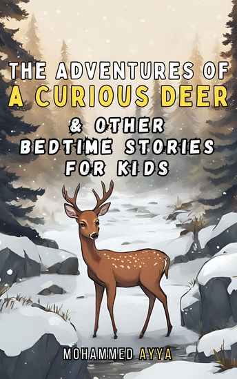 The Adventures of a Curious Deer - & Other Bedtime Stories For Kids - cover