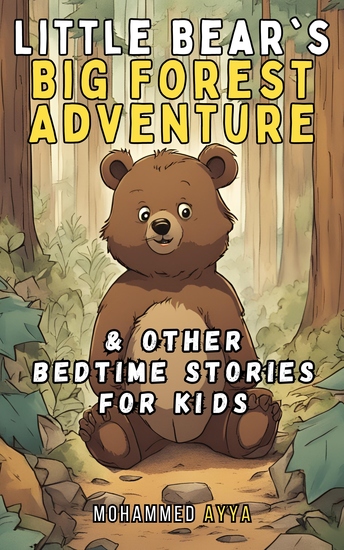 Little Bear's Big Forest Adventure - & Other Bedtime Stories For Kids - cover