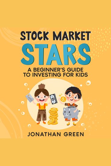 Stock Market Stars - A Beginner's Guide to Investing for Kids - cover