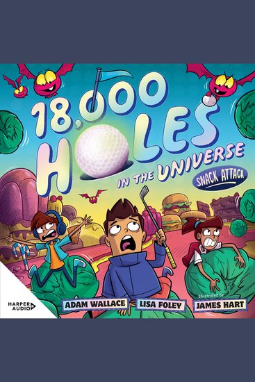 Snack Attack (18000 Holes in the Universe #2) - cover