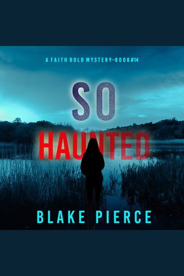 So Haunted (A Faith Bold FBI Suspense Thriller—Book Fourteen) - Digitally narrated using a synthesized voice - cover
