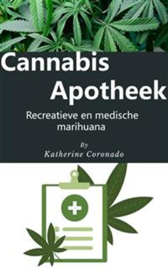 Cannabisapotheek : Recreatieve en medische marihuana - cover
