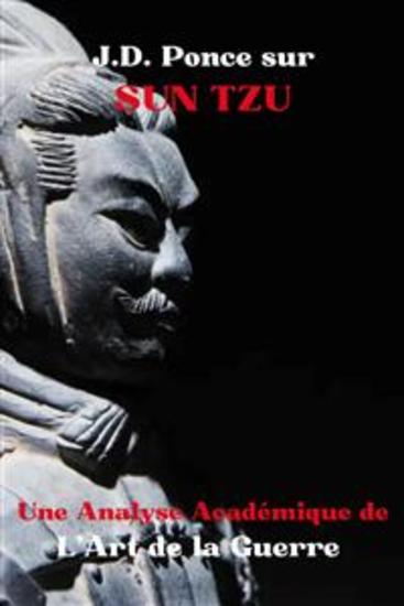 JD Ponce sur Sun Tzu : Une Analyse Académique de L’Art de la Guerre - cover