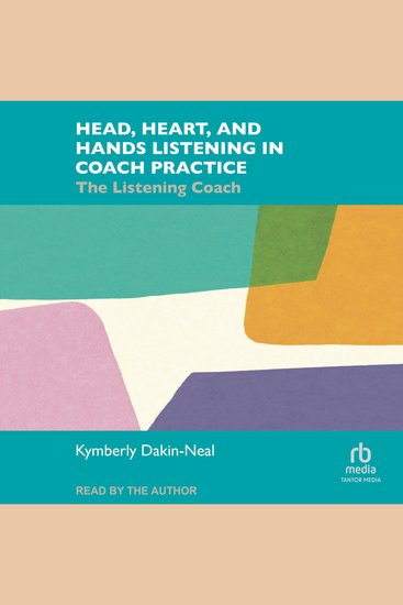Head Heart and Hands Listening in Coach Practice - The Listening Coach - cover