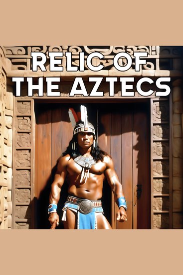 Relic of the Aztecs - cover