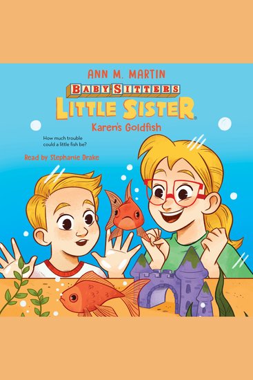 Karen's Goldfish (Baby-sitters Little Sister #16) - cover