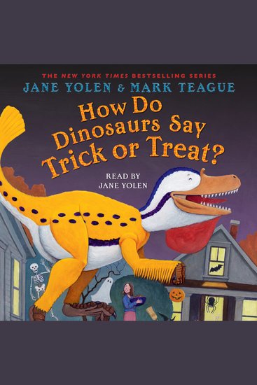 How Do Dinosaurs Say Trick or Treat? - cover