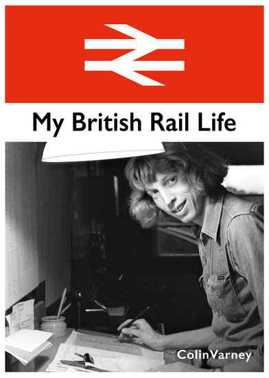 My British Rail Life - cover
