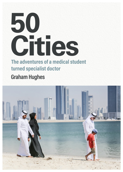 50 Cities - The adventures of a medical student turned specialist doctor - cover