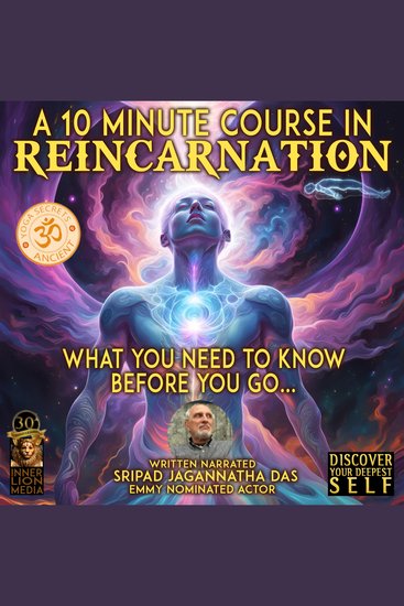 A 10 minute Course In Reincarnation - What You Need To Know Before You Go - cover