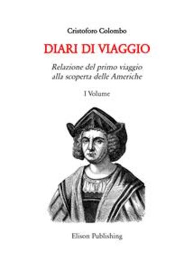 I diari di Viaggio - Relazione del primo viaggio alla scoperta delle Americhe - cover