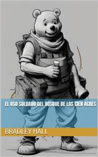 El Oso Soldado Del Bosque De Los Cien Acres - cover