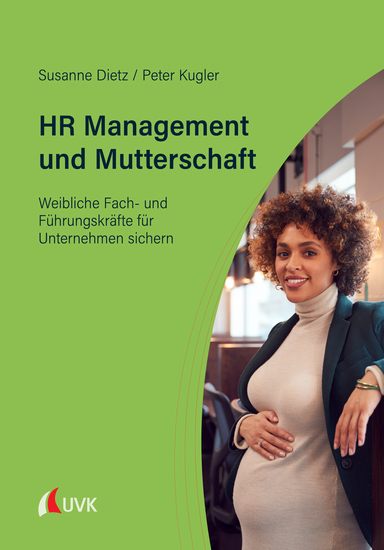 HR Management und Mutterschaft - Weibliche Fach- und Führungskräfte für Unternehmen sichern - cover