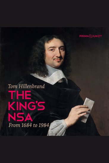 The King's NSA - From 1684 to 1984 - cover