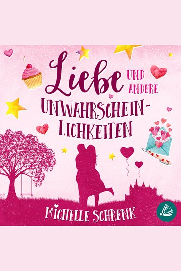 Liebe und andere Unwahrscheinlichkeiten - cover