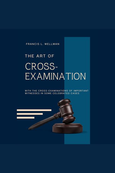 L ART DU CONTRE INTERROGATOIRE - (traduit en français contient biographie de l'auteur) - cover