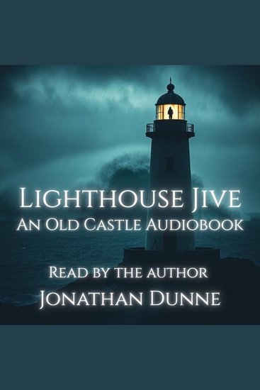 Lighthouse Jive: An Old Castle Audiobook - cover