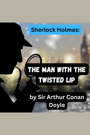 Sherlock Holmes: The Man With the Twisted Lip - cover