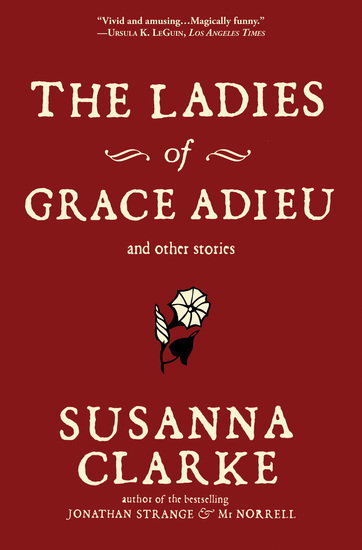 The Ladies of Grace Adieu and Other Stories - cover