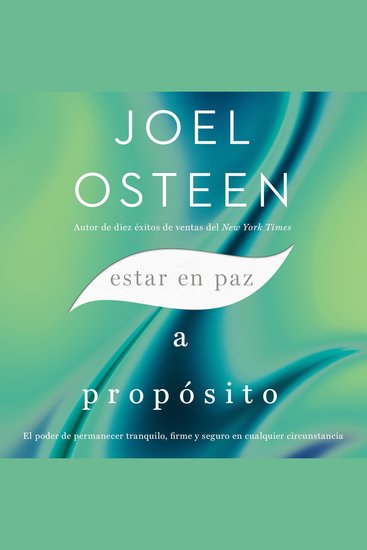 Estar en paz a propósito - El poder de permanecer tranquilo firme y seguro en cualquier circunstancia - cover