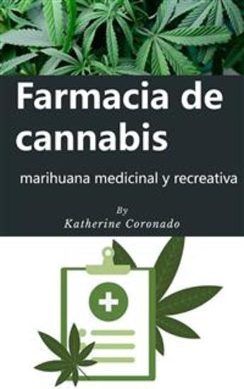 Farmacia de cannabis : marihuana medicinal y recreativa - cover