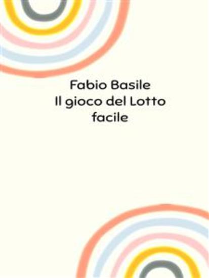 Il gioco del Lotto facile - cover