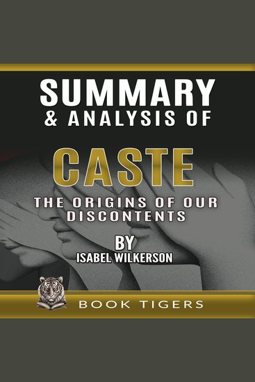 Summary and Analysis of Caste - The Origins of Our Discontents by Isabel Wilkerson - cover