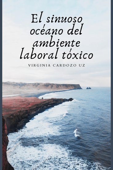 El sinuoso océano del ambiente laboral tóxico - cover
