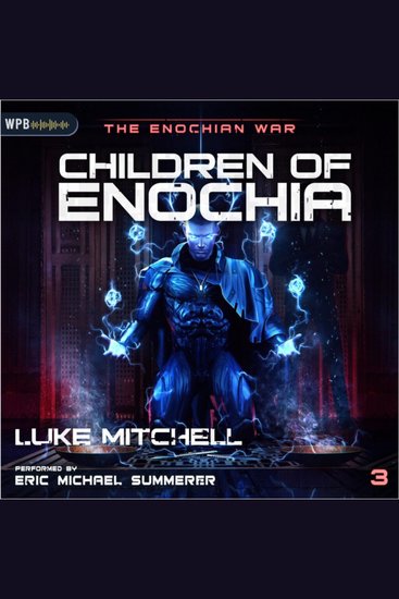 Children of Enochia - A Dystopian Alien Invasion Adventure - cover