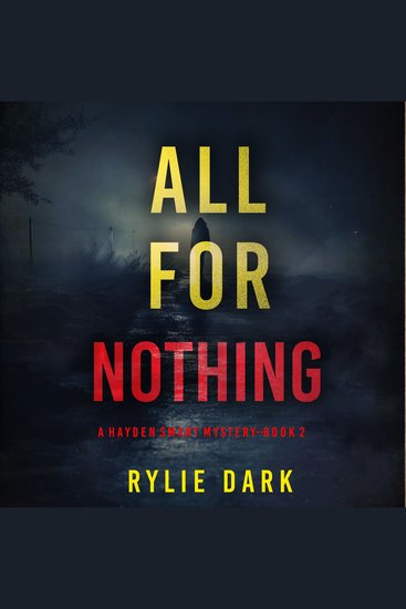All For Nothing (A Hayden Smart FBI Suspense Thriller—Book 2) - Digitally narrated using a synthesized voice - cover