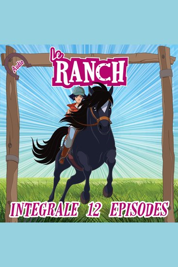 Le Ranch - L'intégrale - cover
