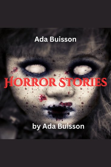 Ada Buisson: Horror Stories - Three Classic Ghost stories - cover