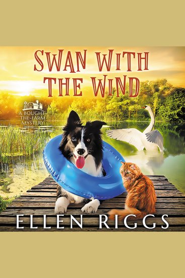 Swan with the Wind - (Bought-the-Farm Mystery Book 9) - cover