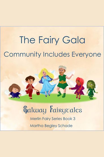 The Fairy Gala Community Includes Everyone! - Merlin Fairy Series Book 3 - cover