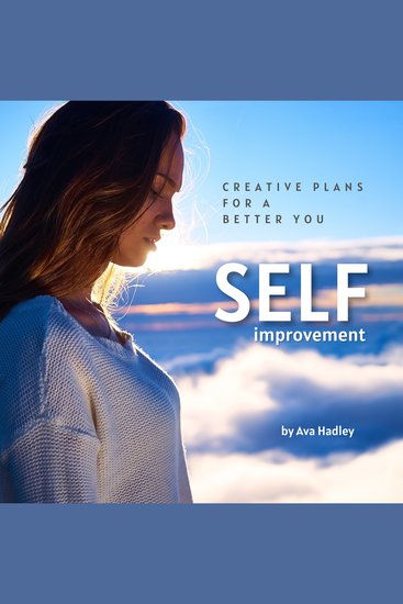 Self Improvement - Creative Plans For A Better You - cover