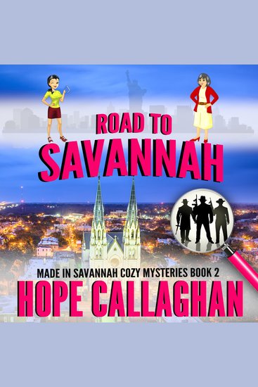 Road to Savannah - Made in Savannah Cozy Mysteries Series Book 2 - cover