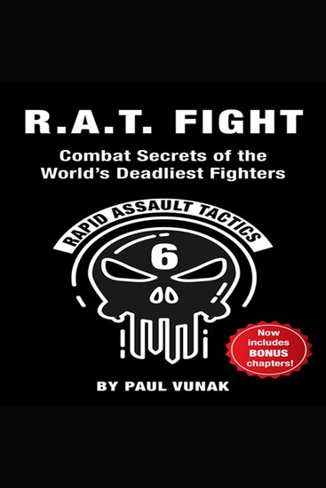 RAT FIGHT Combat Secrets of the World's Deadliest Fighters - Rapid Assault Tactics - cover