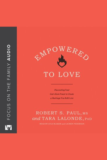 Empowered to Love - Discovering Your God-Given Power to Create a Marriage You Both Love - cover