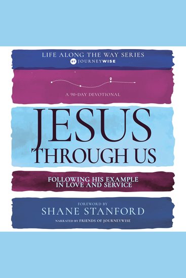 Jesus Through Us - Following His Example in Love and Service - cover